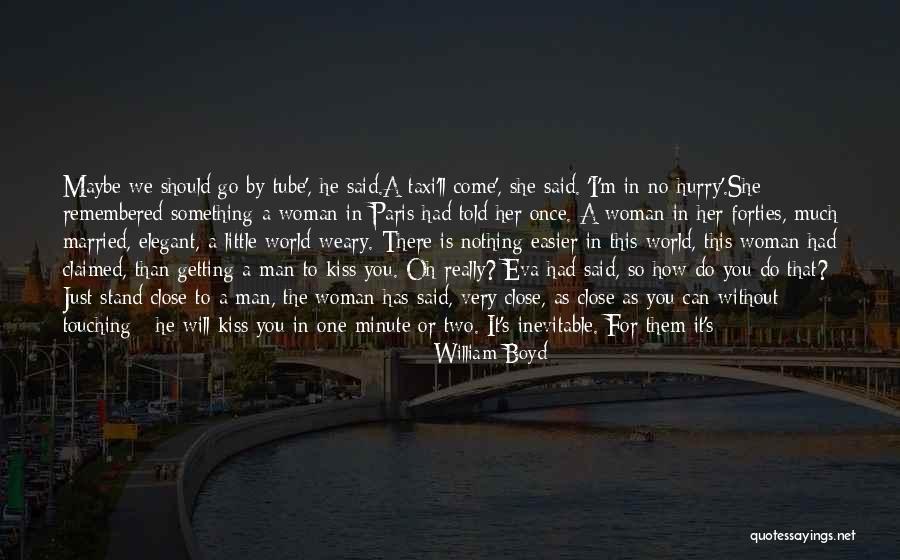 Without You I'm Nothing Quotes By William Boyd