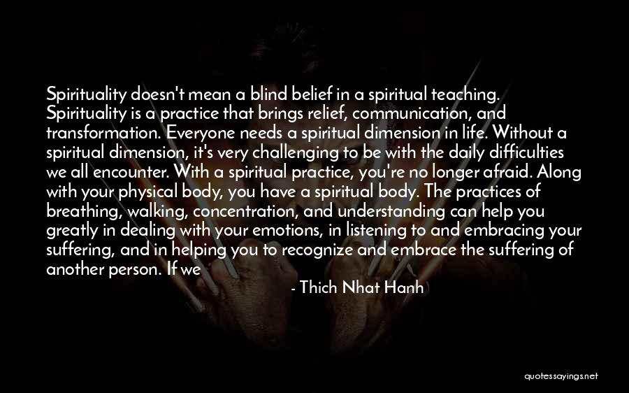 Without Your Help Quotes By Thich Nhat Hanh