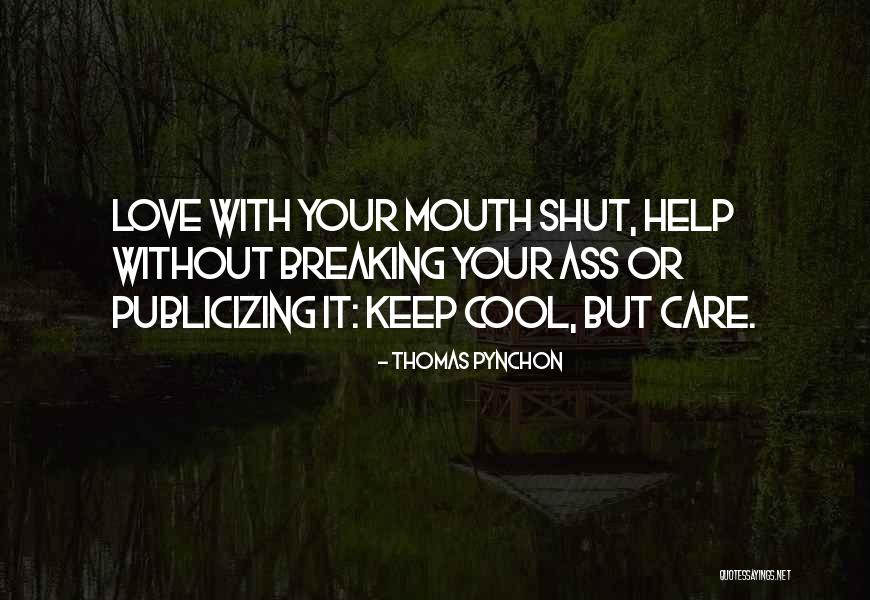 Without Your Help Quotes By Thomas Pynchon Without Your Help Quotes By Thomas Pynchon