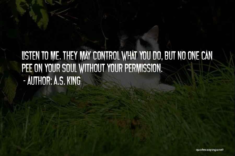 Without Your Permission Quotes By A.S. King