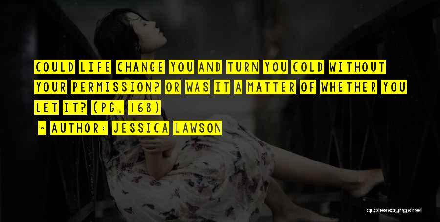 Without Your Permission Quotes By Jessica Lawson