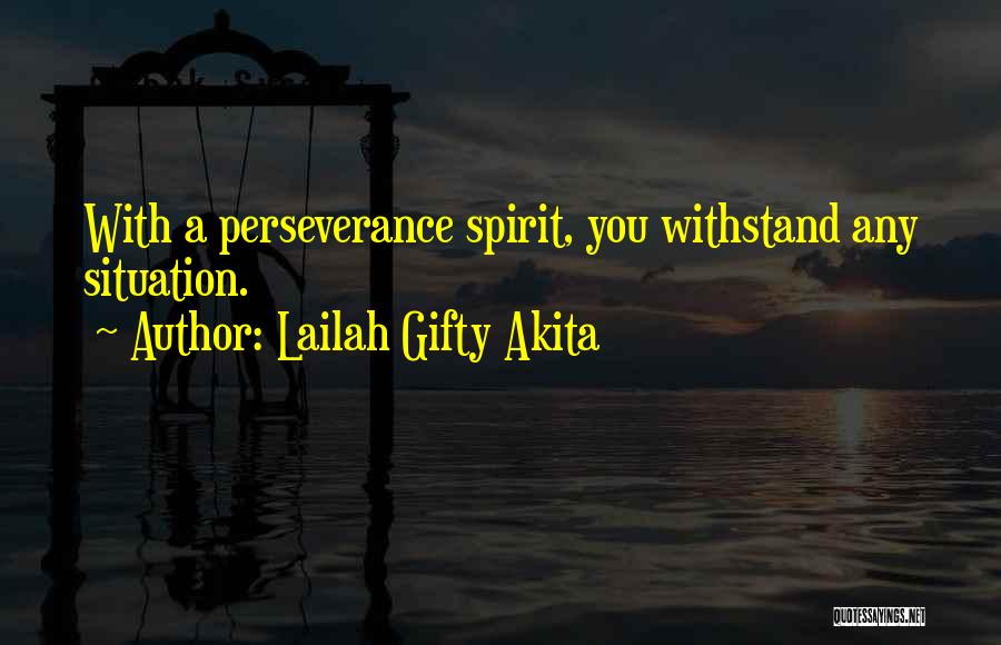 Withstand Adversity Quotes By Lailah Gifty Akita