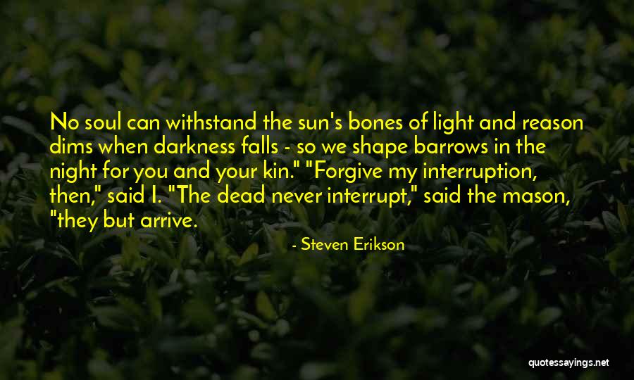 Withstand Quotes By Steven Erikson