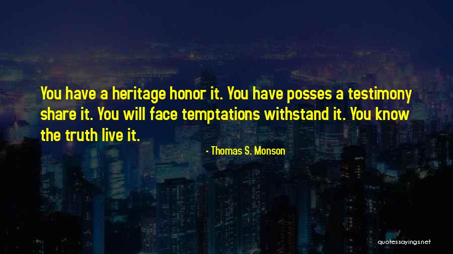 Withstand Quotes By Thomas S. Monson