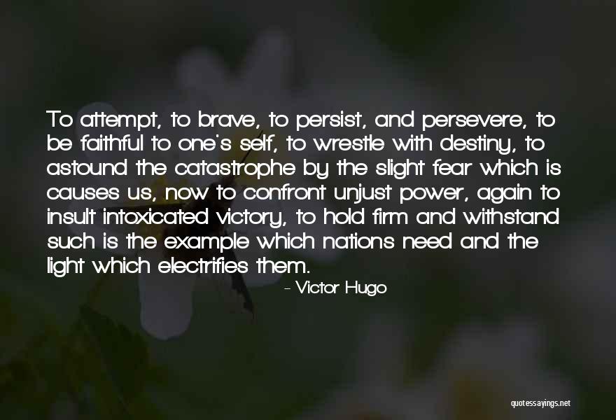 Withstand Quotes By Victor Hugo