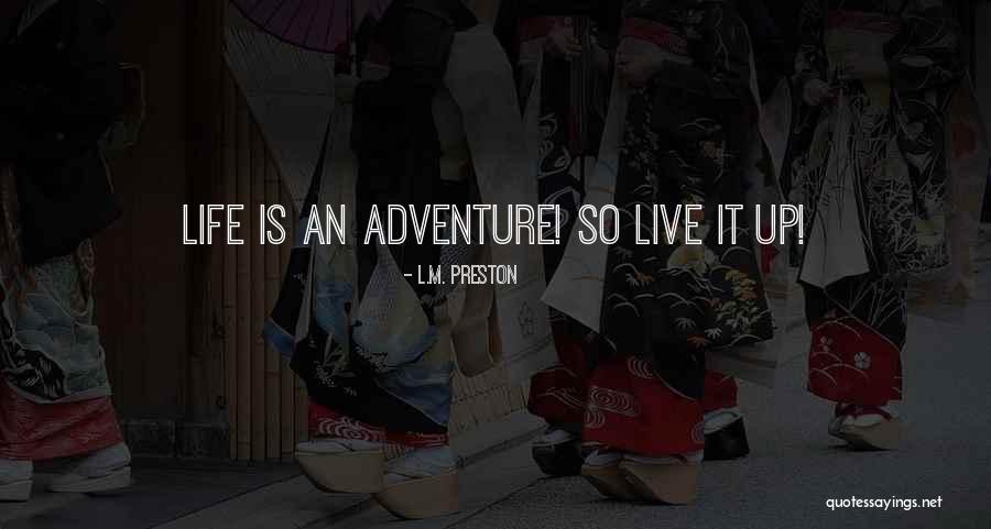 Witkowska Piekut Quotes By L.M. Preston Witkowska Piekut Quotes By L.M. Preston