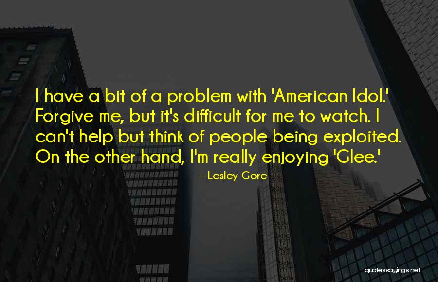 Witless Protection Quotes By Lesley Gore Witless Protection Quotes By Lesley Gore
