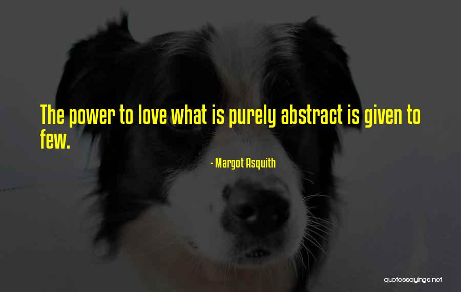 Witness Binondo Quotes By Margot Asquith Witness Binondo Quotes By Margot Asquith