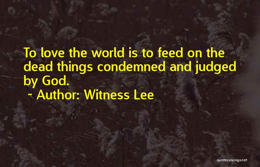 Witness Lee Quotes 391138