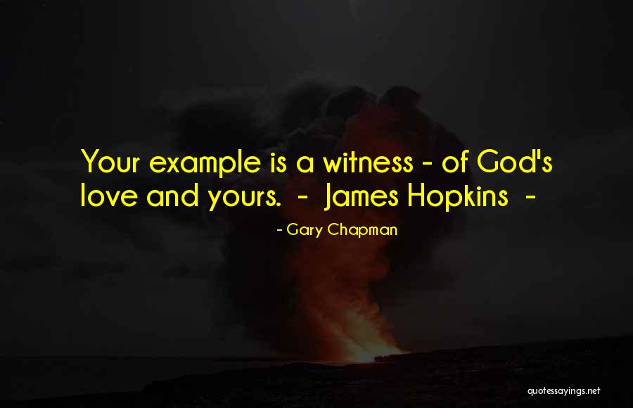 Witness Of God Quotes By Gary Chapman Witness Of God Quotes By Gary Chapman