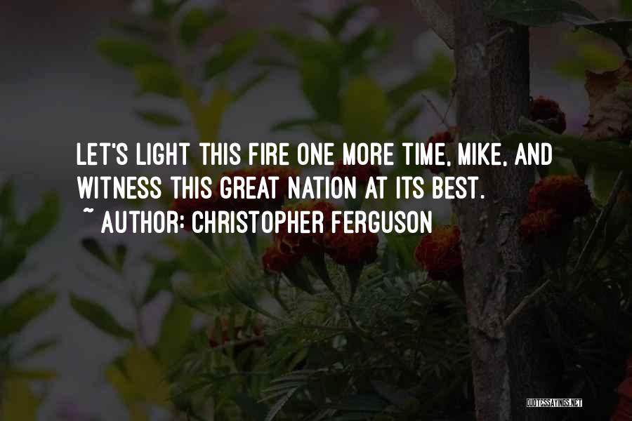 Witness Quotes By Christopher Ferguson