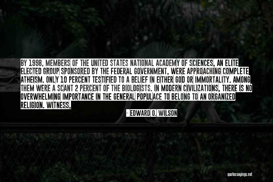 Witness Quotes By Edward O. Wilson