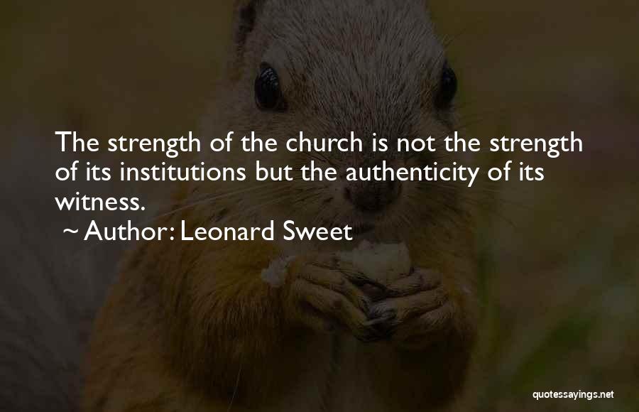 Witness Quotes By Leonard Sweet