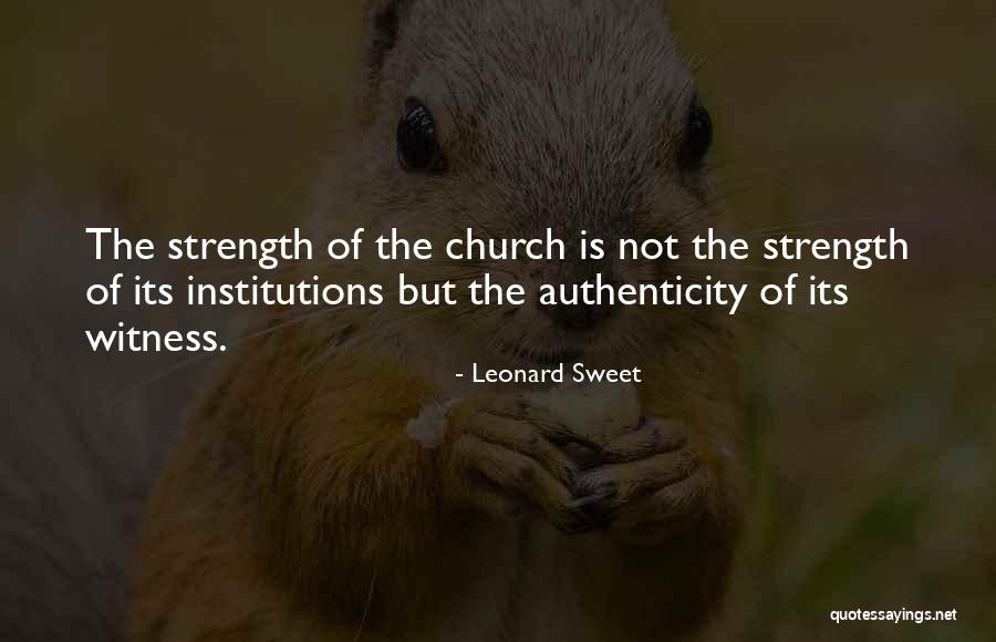 Witness Quotes By Leonard Sweet