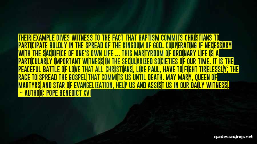 Witness Quotes By Pope Benedict XVI