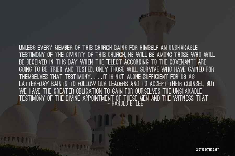 Witness Testimony Quotes By Harold B. Lee Witness Testimony Quotes By Harold B. Lee