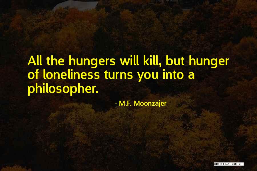 Witnessed Mad Quotes By M.F. Moonzajer