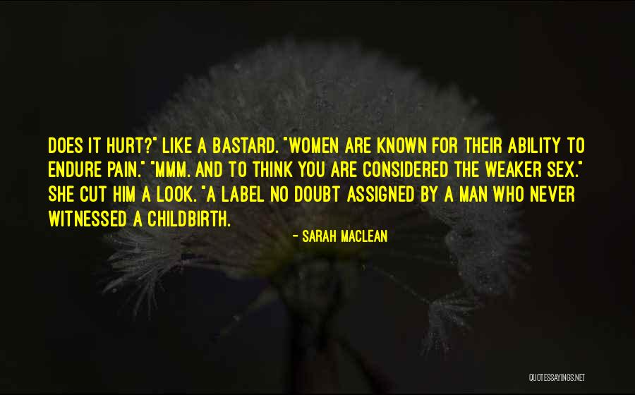 Witnessed Quotes By Sarah MacLean Witnessed Quotes By Sarah MacLean