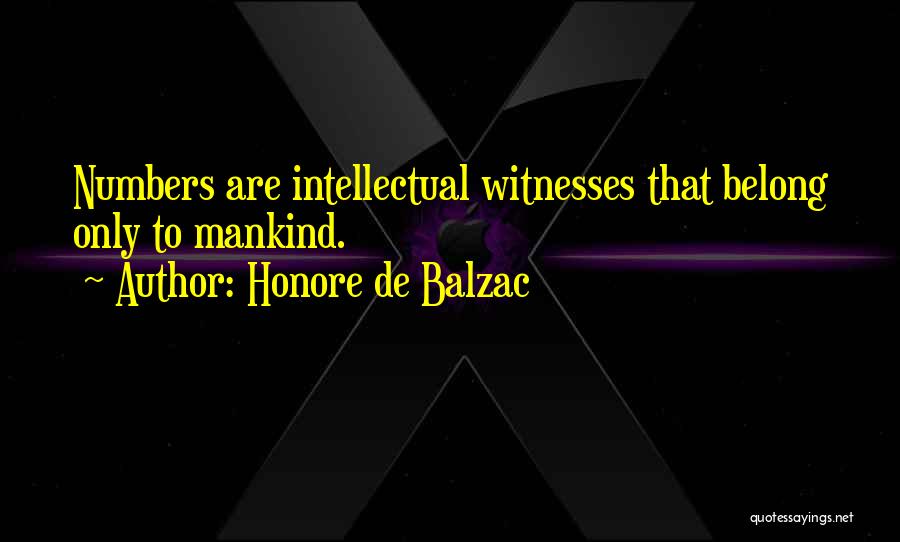 Witnesses Quotes By Honore De Balzac