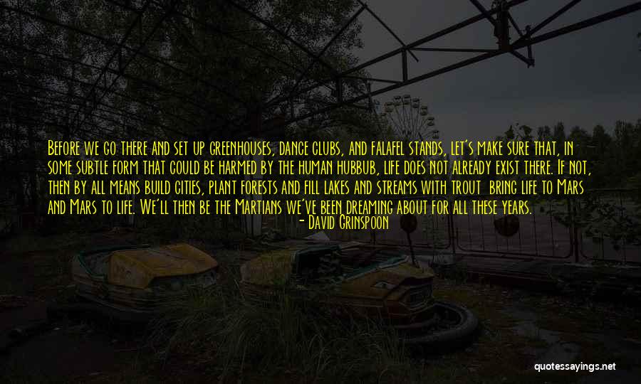 Witnessessed Quotes By David Grinspoon Witnessessed Quotes By David Grinspoon