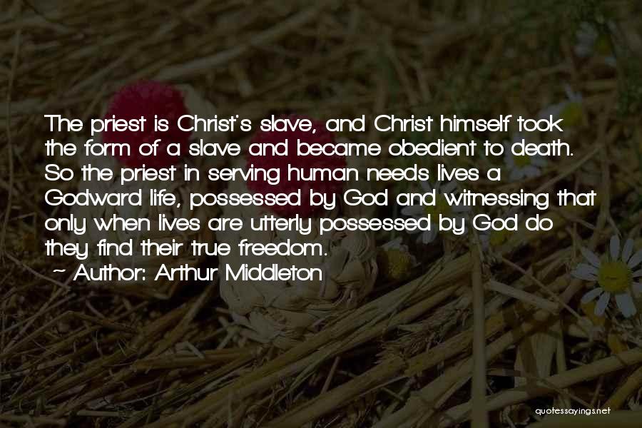 Witnessing For Christ Quotes By Arthur Middleton