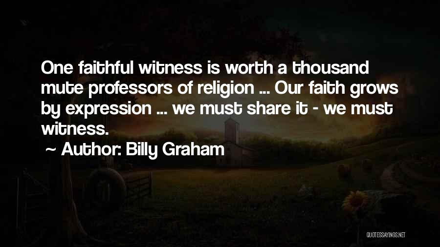 Witnessing Quotes By Billy Graham