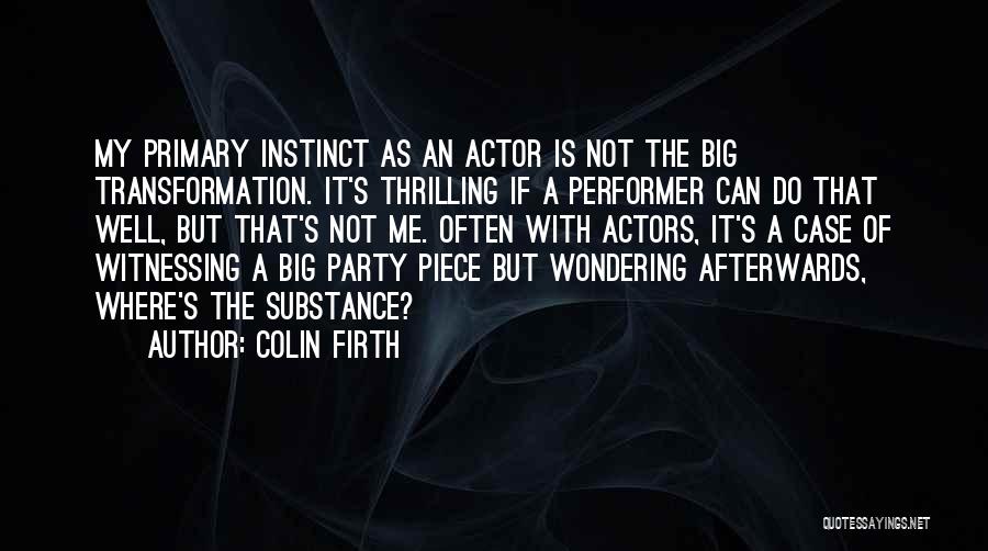 Witnessing Quotes By Colin Firth
