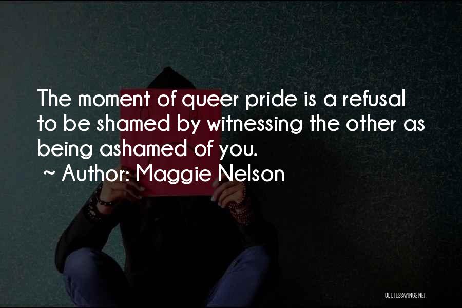 Witnessing Quotes By Maggie Nelson