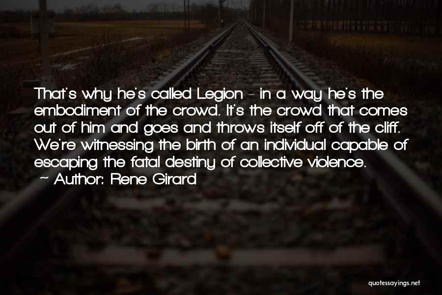 Witnessing Quotes By Rene Girard