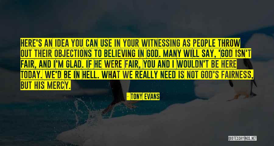 Witnessing Quotes By Tony Evans