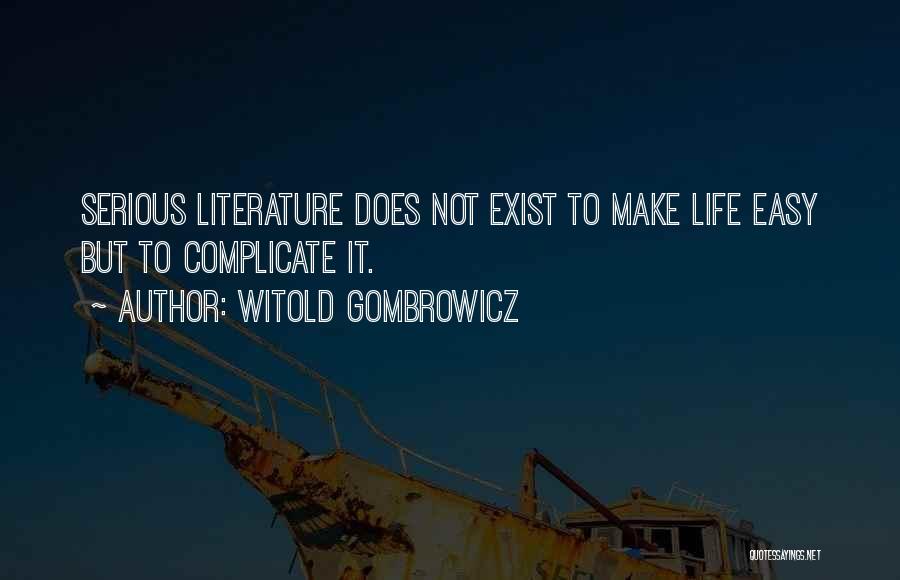 Witold Gombrowicz Quotes 1395287