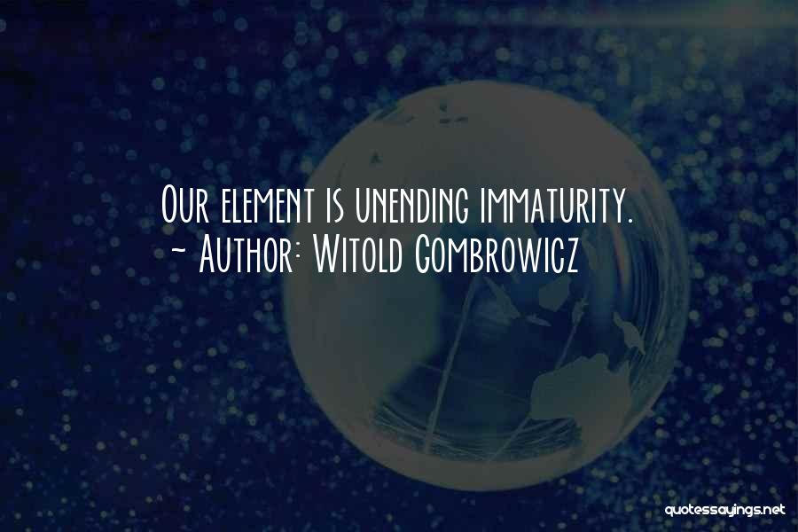 Witold Gombrowicz Quotes 1568139