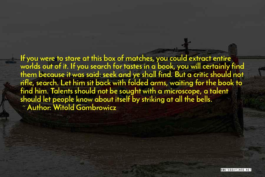 Witold Gombrowicz Quotes 674796
