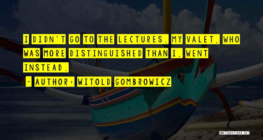 Witold Gombrowicz Quotes 817072