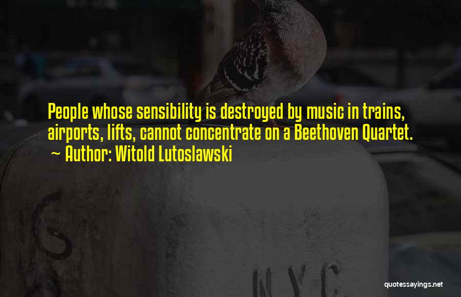 Witold Lutoslawski Quotes 2263493