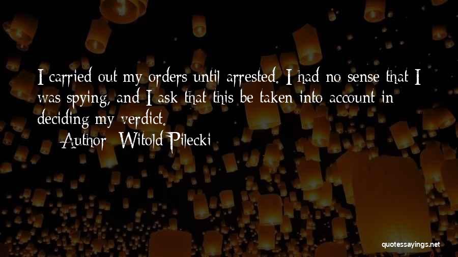 Witold Pilecki Quotes 2056629