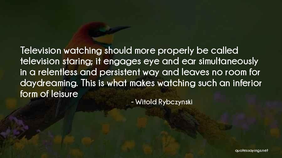 Witold Rybczynski Quotes 1372990 Witold Rybczynski Quotes 1372990