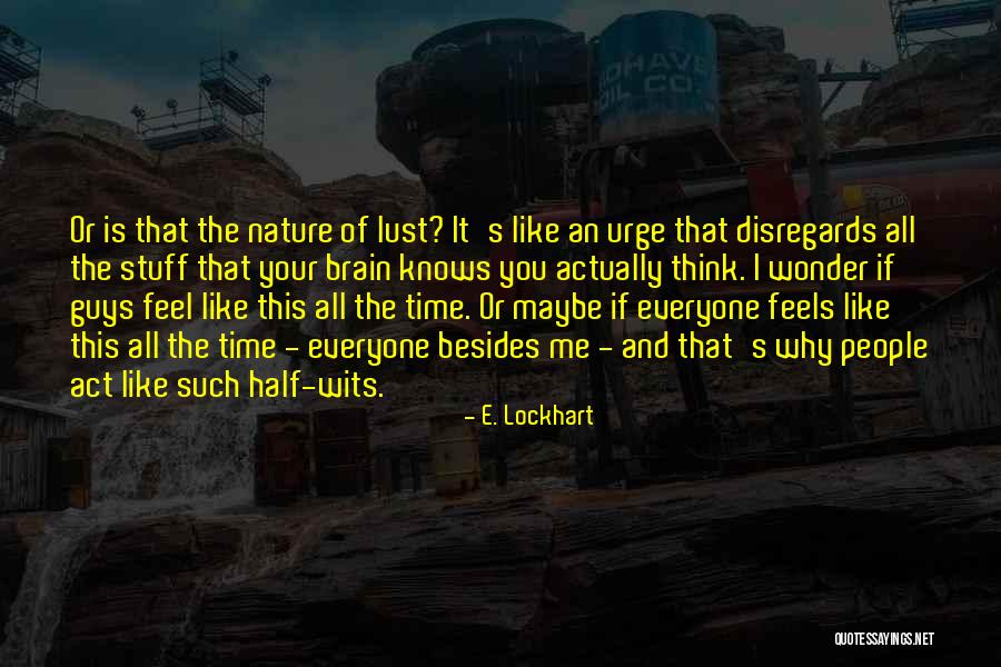 Wits Best Quotes By E. Lockhart Wits Best Quotes By E. Lockhart