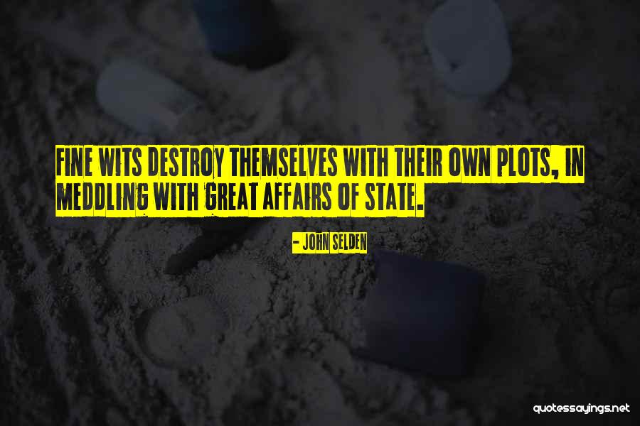 Wits Best Quotes By John Selden Wits Best Quotes By John Selden