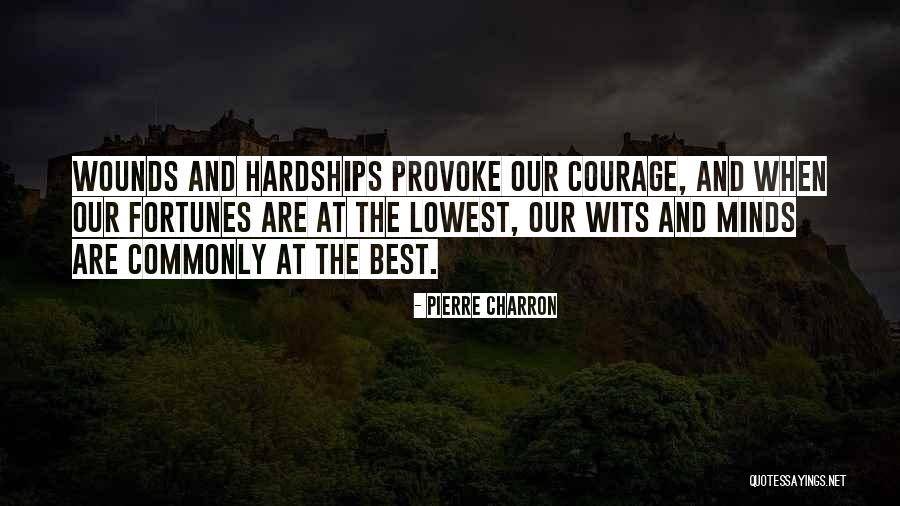 Wits Best Quotes By Pierre Charron Wits Best Quotes By Pierre Charron