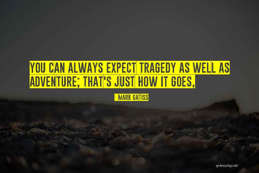 Witt Lowry Quotes By Mark Gatiss Witt Lowry Quotes By Mark Gatiss