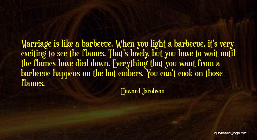Wittaya Kerdboonma Quotes By Howard Jacobson Wittaya Kerdboonma Quotes By Howard Jacobson