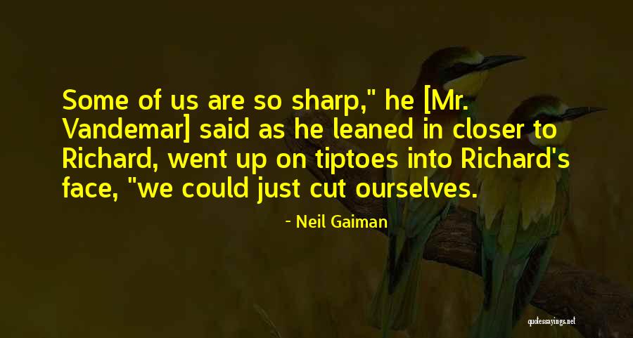 Wittaya Quotes By Neil Gaiman Wittaya Quotes By Neil Gaiman