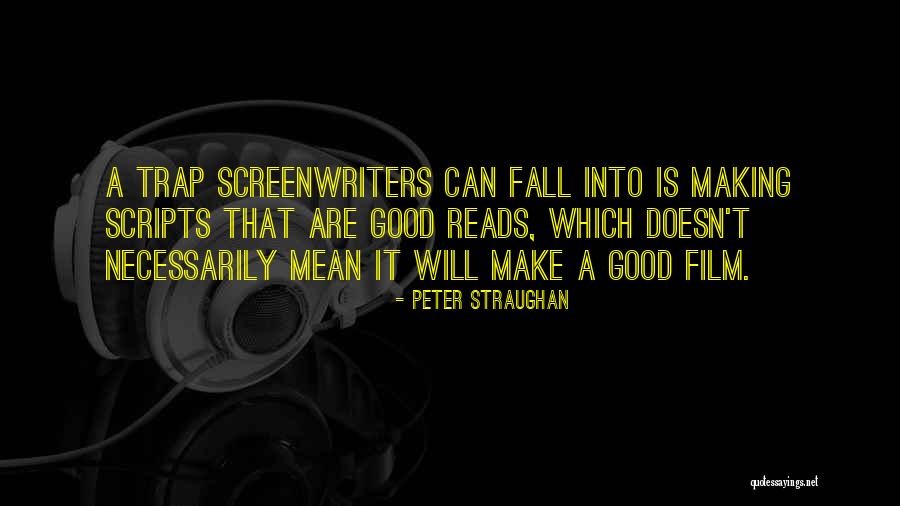 Wittberg Northrup Cottrel 2009 Quotes By Peter Straughan Wittberg Northrup Cottrel 2009 Quotes By Peter Straughan