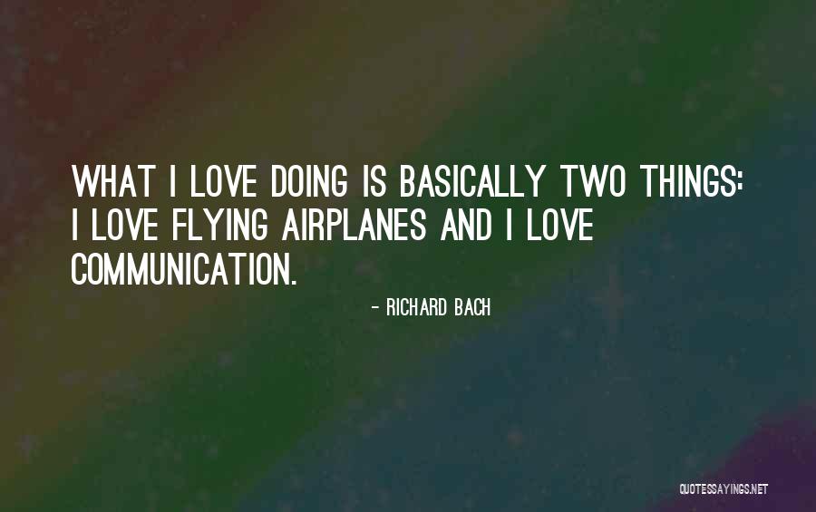 Wittek Ball Quotes By Richard Bach Wittek Ball Quotes By Richard Bach