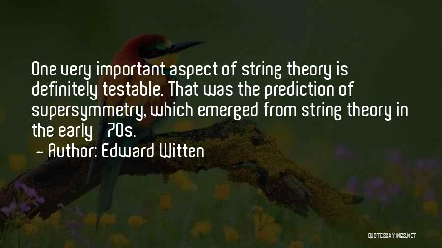 Witten Quotes By Edward Witten