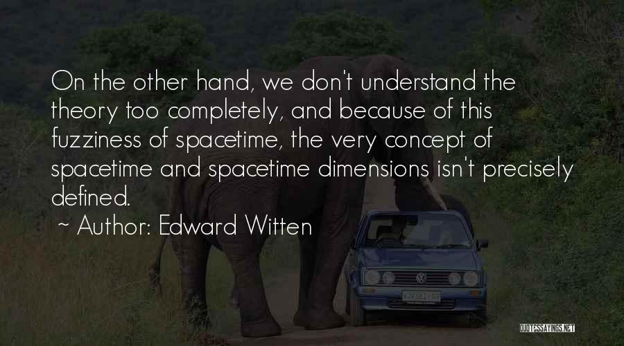 Witten Quotes By Edward Witten