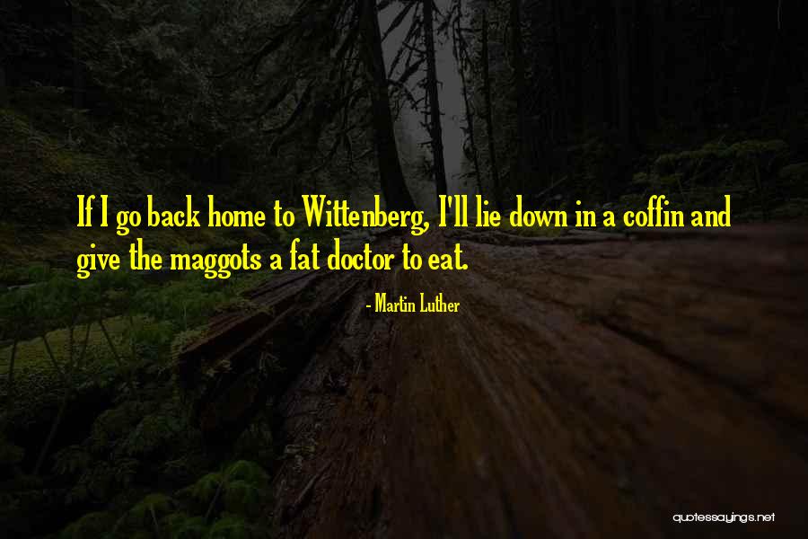 Wittenberg Quotes By Martin Luther Wittenberg Quotes By Martin Luther