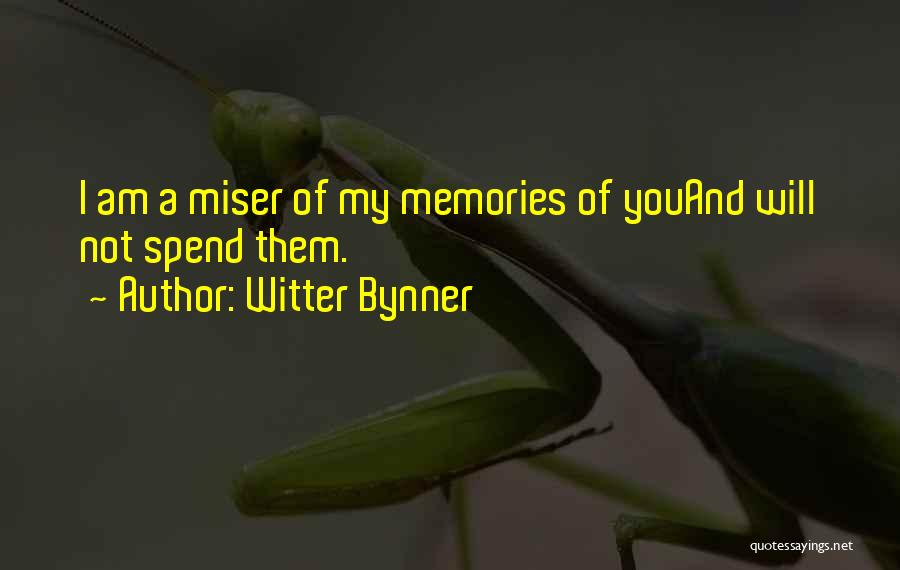 Witter Bynner Quotes 2131093