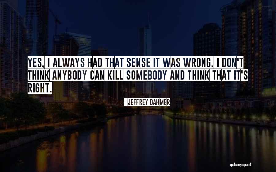 Wittering Book Quotes By Jeffrey Dahmer Wittering Book Quotes By Jeffrey Dahmer